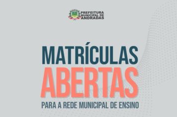 MATRÍCULAS NA REDE MUNICIPAL DE ENSINO PARA 2023: SAIBA O QUE FAZER!