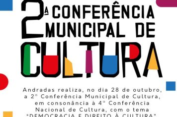 ANDRADAS PROMOVE 2ª CONFERÊNCIA MUNICIPAL DE CULTURA