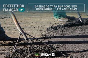 PREFEITURA DE ANDRADAS DÁ CONTINUIDADE À OPERAÇÃO TAPA BURACOS