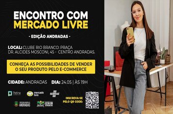 PREFEITURA DE ANDRADAS PROMOVE EVENTO “ENCONTRO COM MERCADO LIVRE”