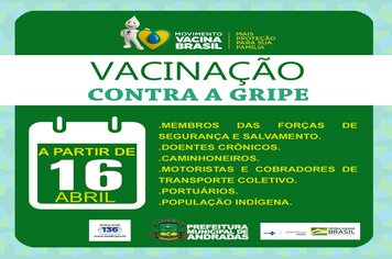 NOVA ETAPA DA CAMPANHA DE VACINAÇÃO CONTRA A GRIPE