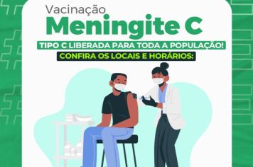 ATENÇÃO! VACINAÇÃO CONTRA A MENINGITE TIPO C ESTÁ LIBERADA PARA TODA A POPULAÇÃO!
