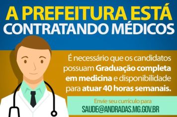 OPORTUNIDADE DE TRABALHO: PREFEITURA DE ANDRADAS ESTÁ CONTRATANDO MÉDICOS!