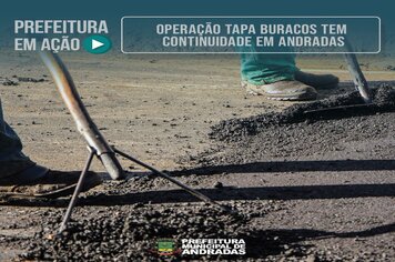 OPERAÇÃO TAPA BURACOS É RETOMADA EM ANDRADAS