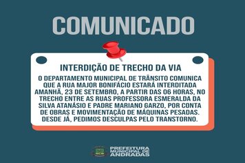 ATENÇÃO! RUA INTERDITADA!