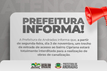 Trecho de acesso ao bairro Cipriana será interditado