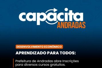Capacita Andradas: programa vai oferecer 13 cursos gratuitos de qualificação profissional