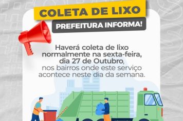 ATENÇÃO! HAVERÁ COLETA DE LIXO NESTA SEXTA-FEIRA, 27 DE OUTUBRO!