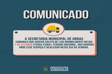ATENÇÃO! COLETA DE LIXO NO FERIADO!