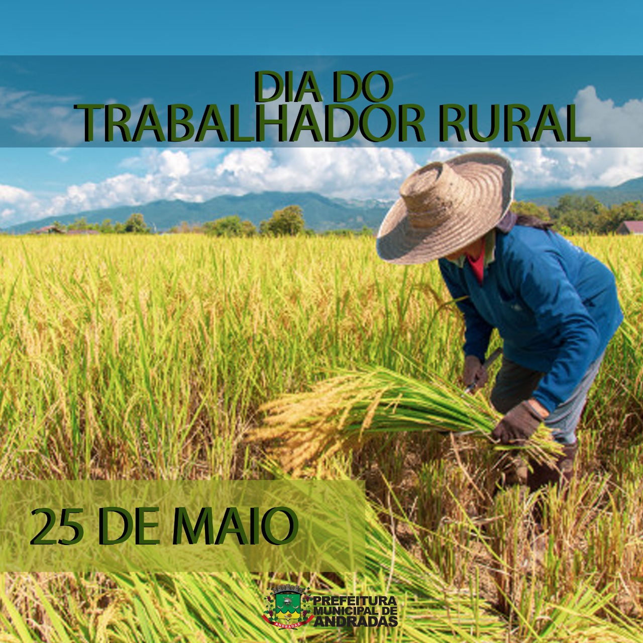 25 DE MAIO DIA DO TRABALHADOR RURAL