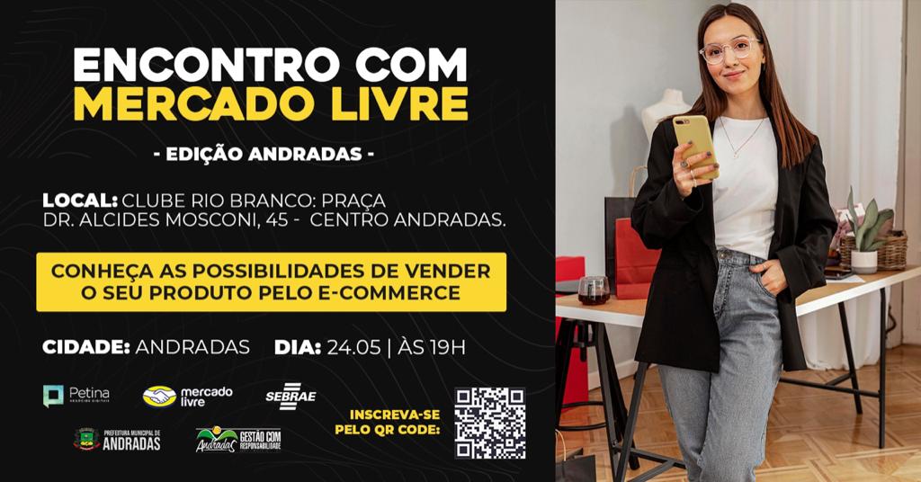 PREFEITURA DE ANDRADAS PROMOVE EVENTO “ENCONTRO COM MERCADO LIVRE”