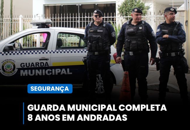 Guarda Municipal de Andradas: 8 anos de dedicação e segurança