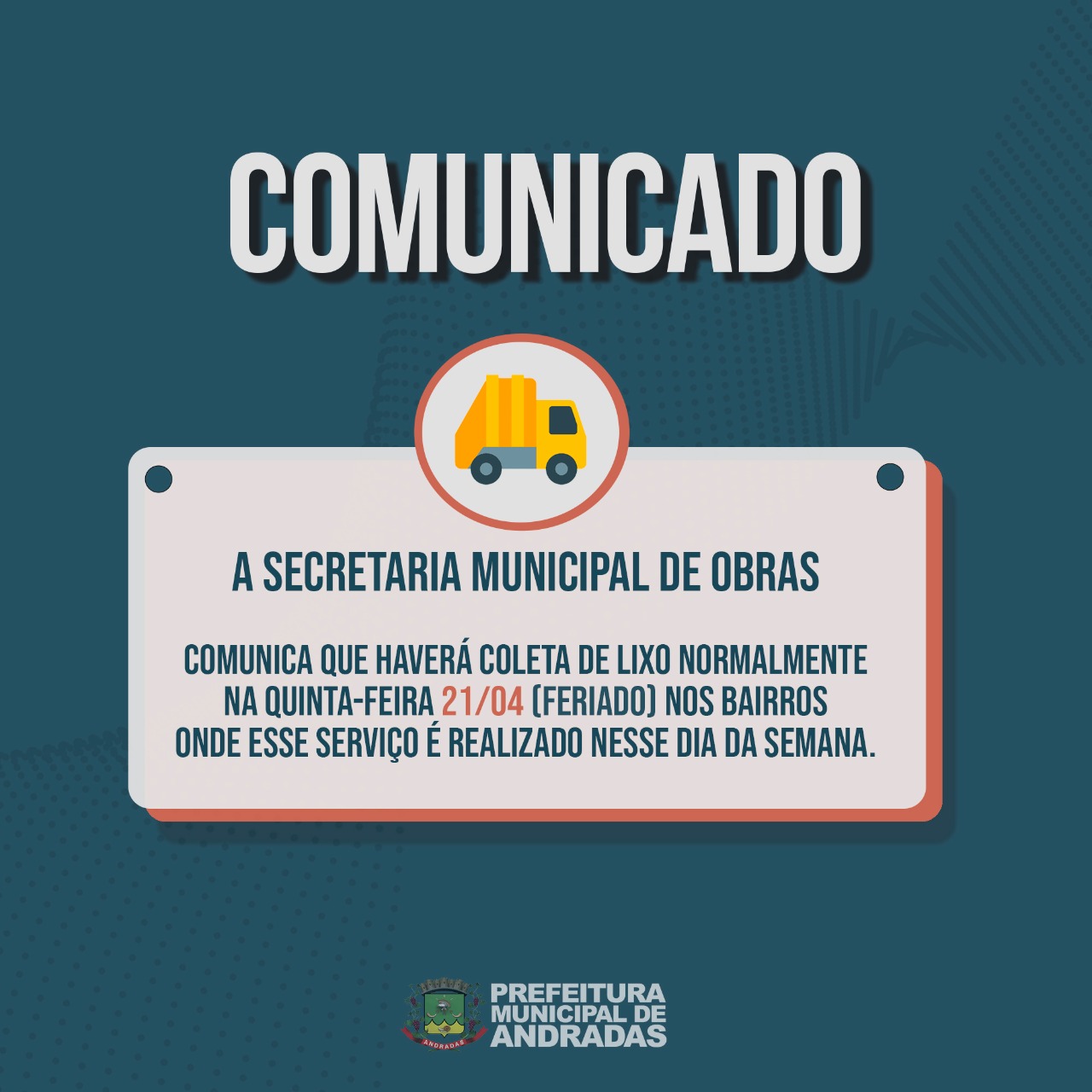 ATENÇÃO! HAVERÁ COLETA DE LIXO NO FERIADO!