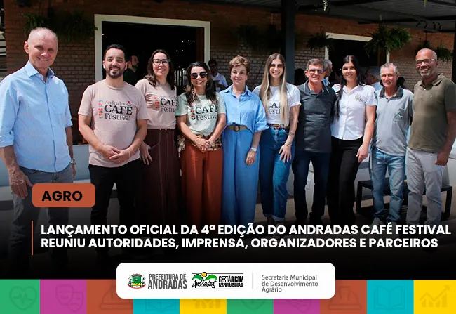 Prefeitura lança a 4ª edição do Andradas Café Festival, importante vitrine de desenvolvimento para Andradas