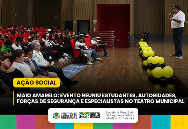 Seminário do Maio Amarelo promove reflexão sobre empatia e preservação da vida no trânsito em Andradas