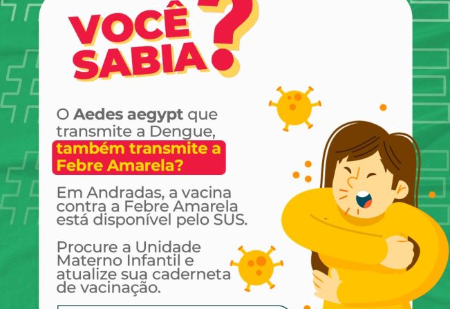 SAÚDE ALERTA PARA A IMPORTÂNCIA DA VACINA CONTRA A FEBRE AMARELA