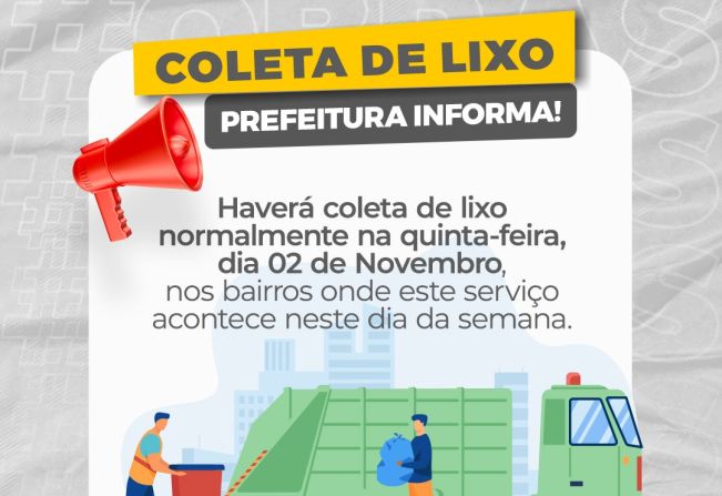 ATENÇÃO! HAVERÁ COLETA DE LIXO NESTA QUINTA-FEIRA, 02 DE NOVEMBRO!