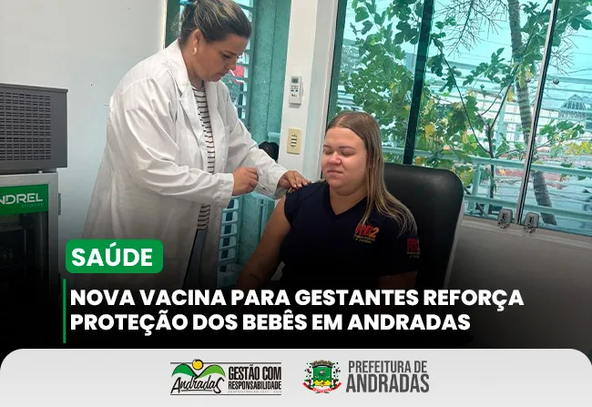 Andradas inicia vacinação que protege recém-nascidos da bronquiolite