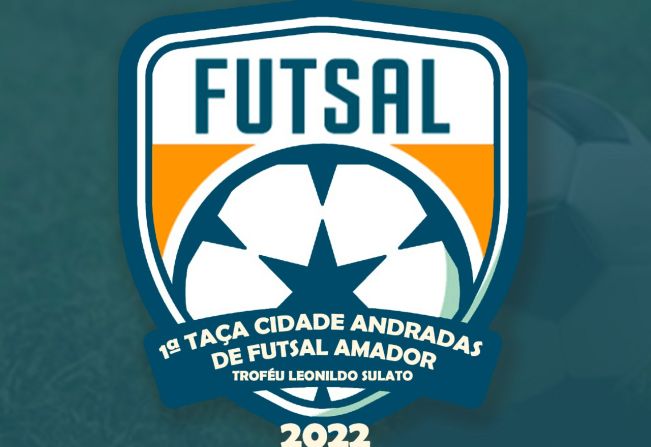 1ª TAÇA CIDADE DE ANDRADAS DE FUTSAL AMADOR: EQUIPES INTERESSADAS TEM ATÉ O DIA 13 DE OUTUBRO PARA SE INSCREVEREM!