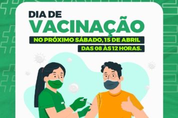 SAÚDE PROMOVE DIA D DA VACINAÇÃO NO PRÓXIMO SÁBADO, 15 DE ABRIL