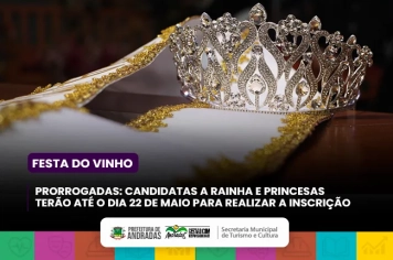 Inscrições para o concurso da Rainha e Princesas da Festa do Vinho 2026 são prorrogadas em Andradas