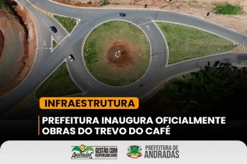 Prefeitura entrega oficialmente obra do Trevo do Café