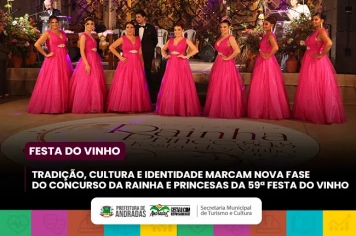 Concurso da Rainha E Princesas da Festa do Vinho 2026 terá novo formato para fortalecer tradição vitivinícola de Andradas