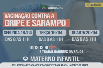 GRIPE E SARAMPO: VACINAÇÃO TEM CONTINUIDADE EM ANDRADAS