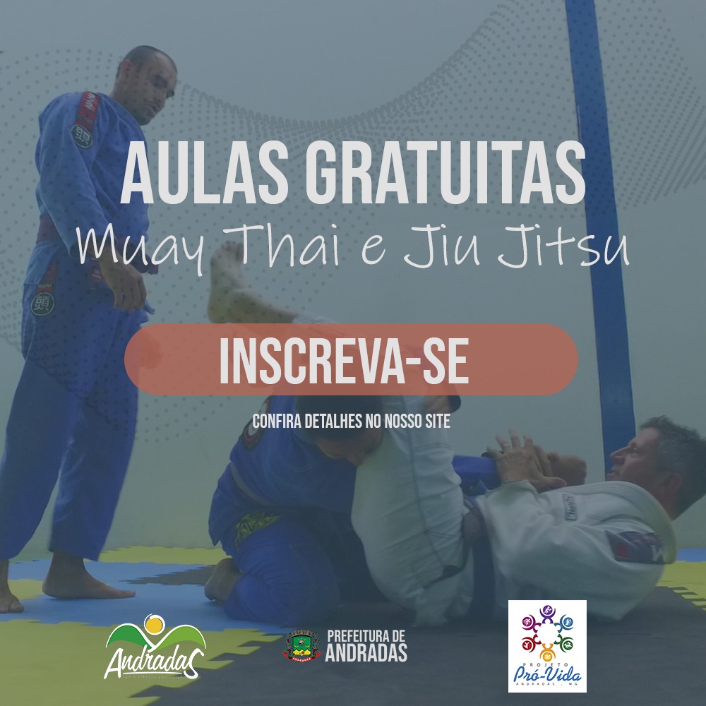 PREFEITURA DE ANDRADAS OFERECE AULAS DE JIU JITSU E MUAY THAI À POPULAÇÃO
