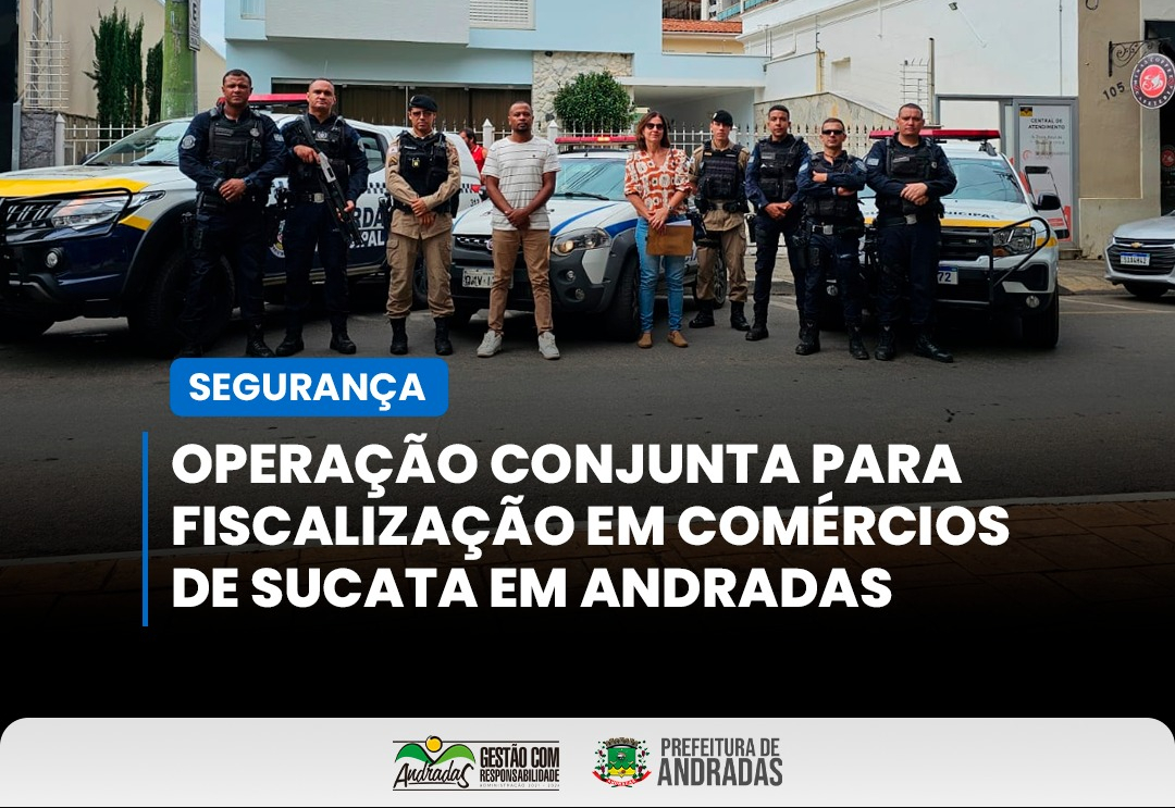 Operação Conjunta fiscaliza comércios de sucata em Andradas