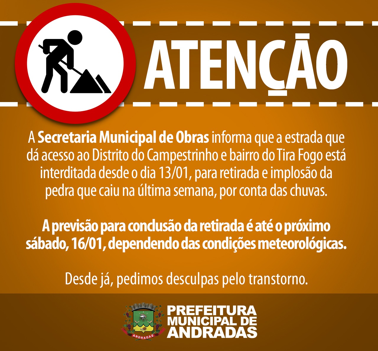COMUNICADO INTERDIÇÃO ESTRADA DO CAMPESTRINHO E TIRA FOGO
